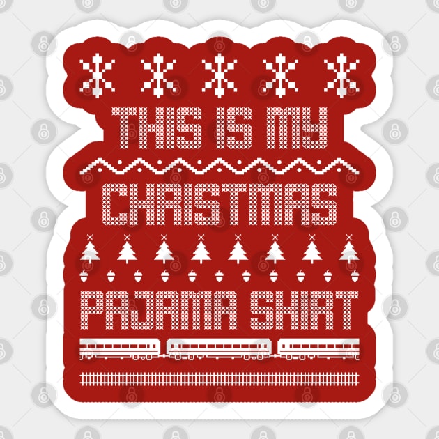 this is my christmas pajama Sticker by natashawilona